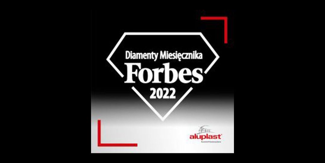 Aluplast Diamentem Forbesa 2022